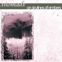xNOMADx - On Skylines of Embers