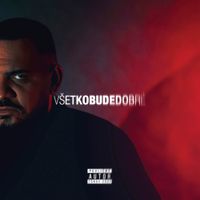 P.A.T. - V&scaron;etko Bude Dobr&eacute;