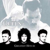 Queen - Greatest Hits III