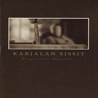 Karjalan Sissit - Karjalasta kajahtaa