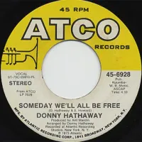 Donny Hathaway - Someday We&rsquo;ll All Be Free