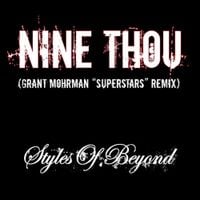 Styles of Beyond - Nine Thou (Grant Mohrman Superstars Remix)