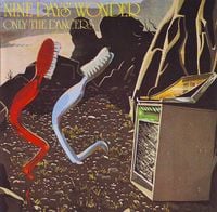 Nine Days Wonder - Only the Dancers