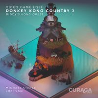 Michael Staple - Video Game Lofi: Donkey Kong Country 2: Diddy's Kong Quest