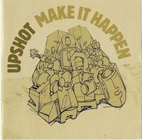 Upshot - Make It Happen