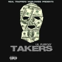 Lil Fleechy - Takers