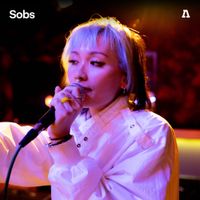 Sobs - Sobs on Audiotree Live