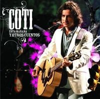 Coti - Esta ma&ntilde;ana y otros cuentos