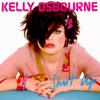 Kelly Osbourne - Shut Up