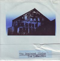 Tom LoMacchio - The Deadwood Divine