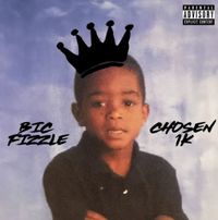 BiC Fizzle - Chosen 1K