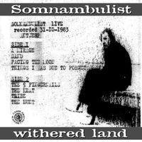 Somnambulist - Withered Land