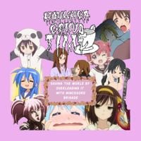 Houkago Grind Time - Saving the World by Overloading It with Mincegore Brigade