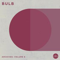 Bulb - Archives: Volume 6