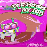 Shirobon - Pleasure Island (The Remixes)