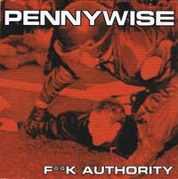 Pennywise - Fuck Authority
