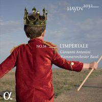 Kammerorchester Basel / Giovanni Antonini - Haydn 2032 No. 14: L'Imperiale