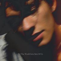 Alex Sampson - Til The World Gets Sick of Us