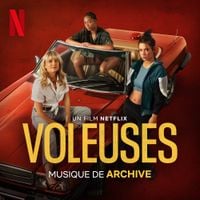 Archive - Voleuses (Musique du film Netflix)