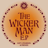 Katy J Pearson - Katy J Pearson & Friends Presents Songs From The Wicker Man