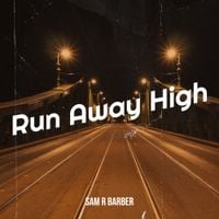 Sam Barber - Run Away High