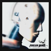 Foreign Hands - Conditioned for a Head-On Collision