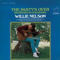 Willie Nelson - The Party's Over and Other Great Willie Nelson Songs
