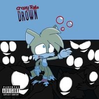 Crazy Tails - Drown