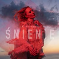 Anita Lipnicka - Śnienie