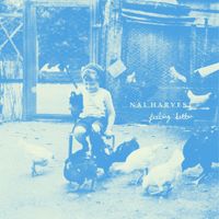 Nai Harvest - Feeling Better