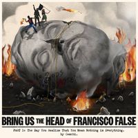 Ceschi - Bring Us The Head Of Francisco False (Part 1)