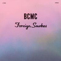 Bcmc - Foreign Smokes