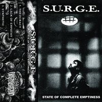 S.U.R.G.E. - State of Complete Emptiness