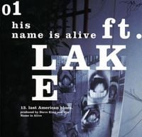 His Name Is Alive - Ft. Lake
