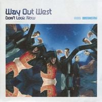 Way Out West - Don't Look Now