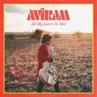 Aviram - All My Love's in Vain