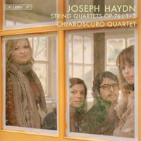 Chiaroscuro Quartet - Joseph Haydn: String Quartets, Op. 76, 1-3