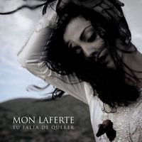 Mon Laferte - Tu falta de querer