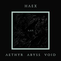 Haex - Aethyr Abyss Void