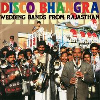 Various Artists - Disco Bhangra - Wedding Bands from Rajasthan
