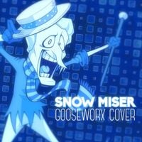 Gooseworx - Snow Miser