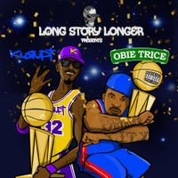 Long Story Longer - Long Story Longer Presents Kurupt and Obie Trice