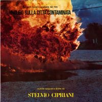 Stelvio Cipriani - Incubo sulla citt&agrave; contaminata