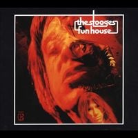 The Stooges - Fun House [Deluxe Edition]