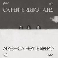 Catherine Ribeiro + Alpes - N&deg;2