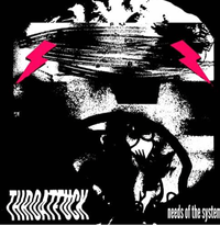 Throatfuck - Needs of the system