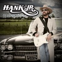 Hank Williams, Jr. - 127 Rose Avenue