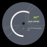 Ian DPM - One For The Waltzers