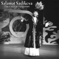 Salamat Sadikova - The Voice of Kyrgyzstan