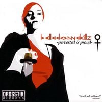 Belladonnakillz - Perverted & Proud